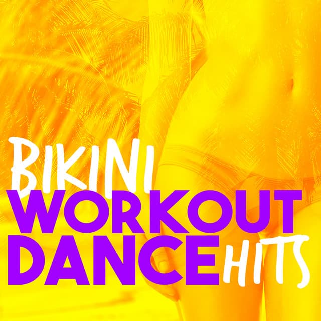 Bikini Workout Dj