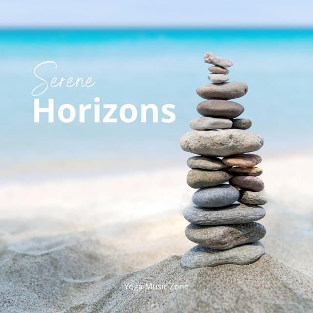 Serene Horizons: Peaceful Massage Music - Yoga Music Zone
