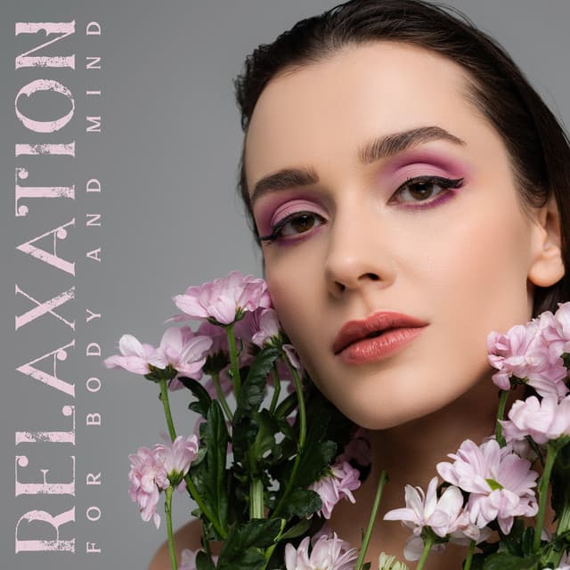 Relaxation for Body and Mind - Time at the Spa, Health and Wellness, Music for Stress Relief - Spa Relaxing New Age Project