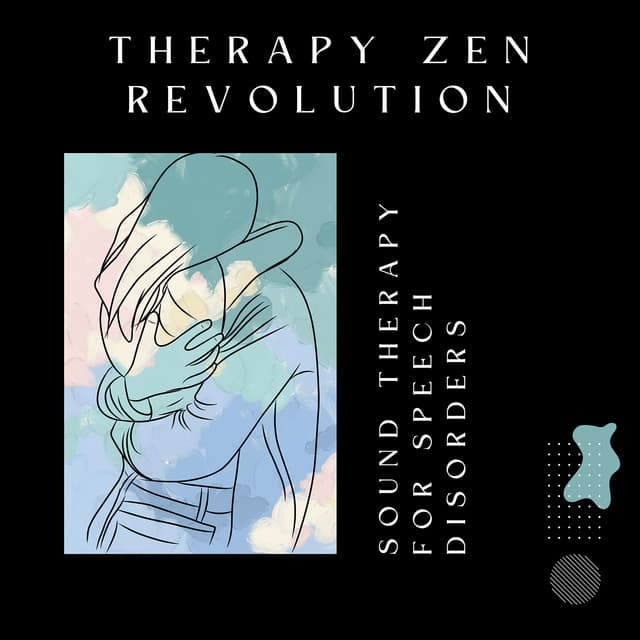 Sound Therapy for Speech Disorders - Therapy Zen Revolution