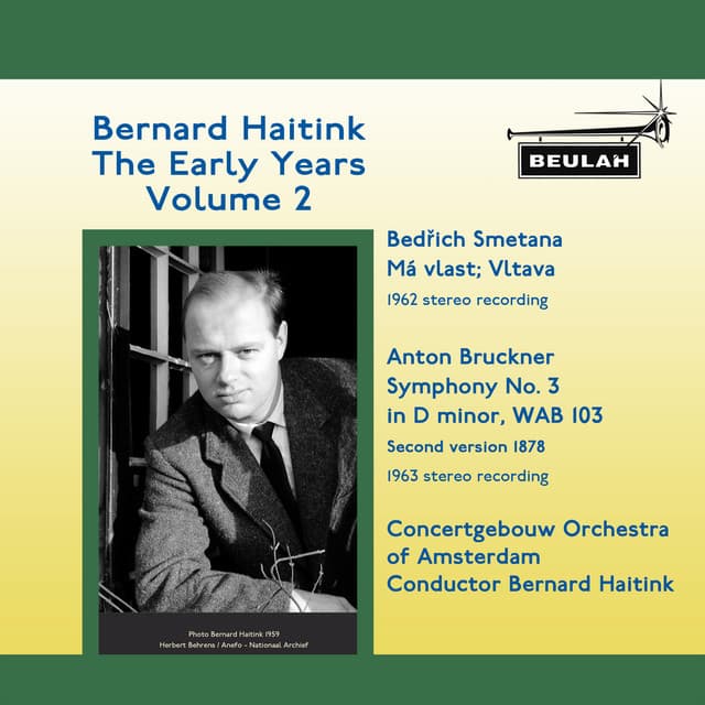 Bernard Haitink: The Early Years, Vol. 2 - Anton Bruckner