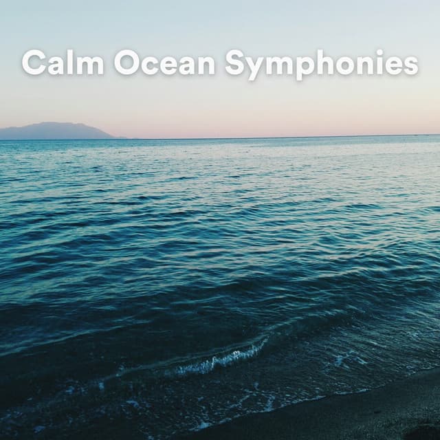 Calm Ocean Symphonies - Music For Studying and Concentration