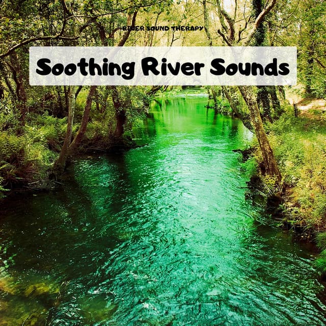 Soothing River Sounds for Baby's Slumber - River Sound Therapy