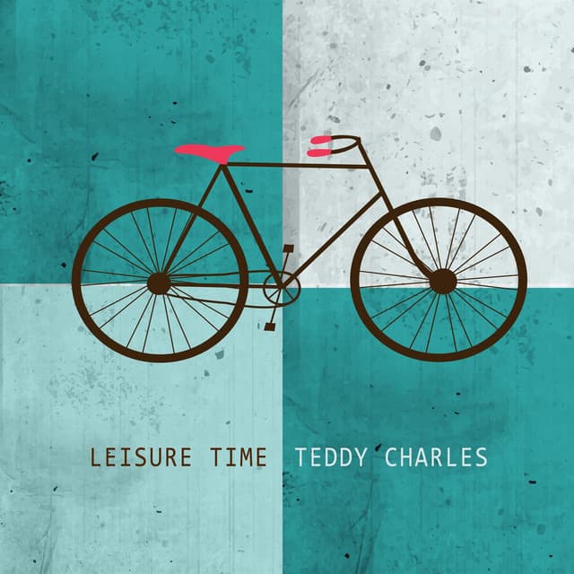 Leisure Time - Teddy Charles