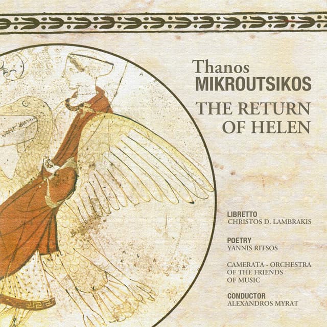 The Return Of Helen - Thanos Mikroutsikos