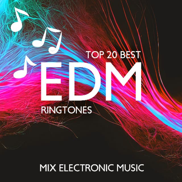 TOP 20 Best EDM Ringtones: Mix Electronic Music - Chillout 2023