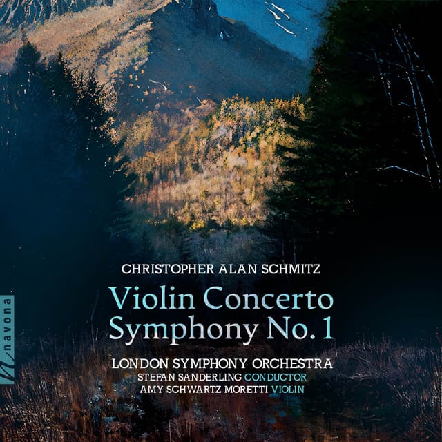 Christopher Schmitz: Violin Concerto & Symphony No. 1 - Christopher Schmitz
