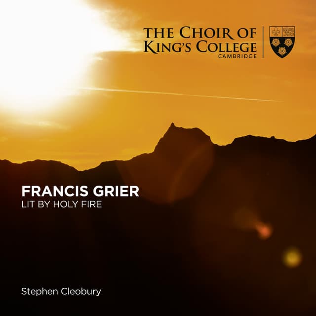 Grier: Lit by Holy Fire - Stephen Cleobury