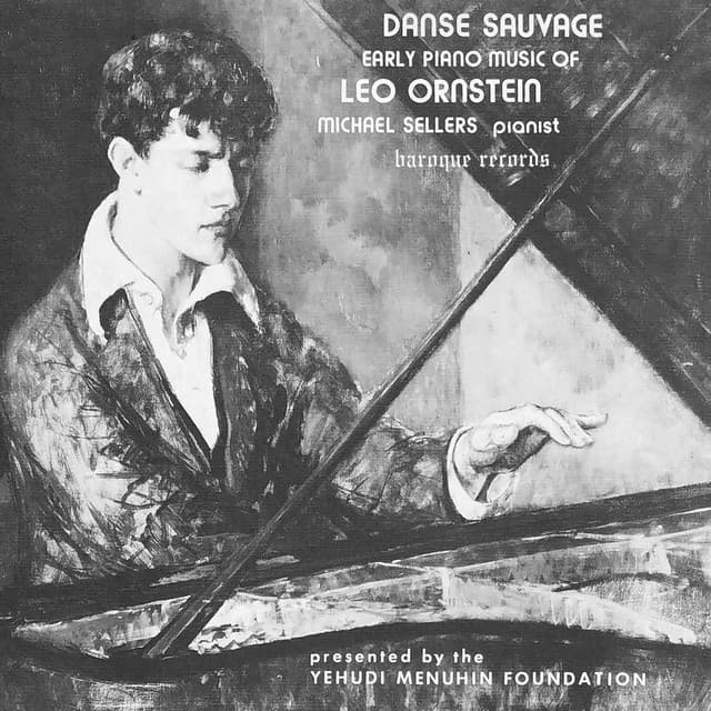 Danse Sauvage: Early Piano Music Of Leo Ornstein - Leo Ornstein