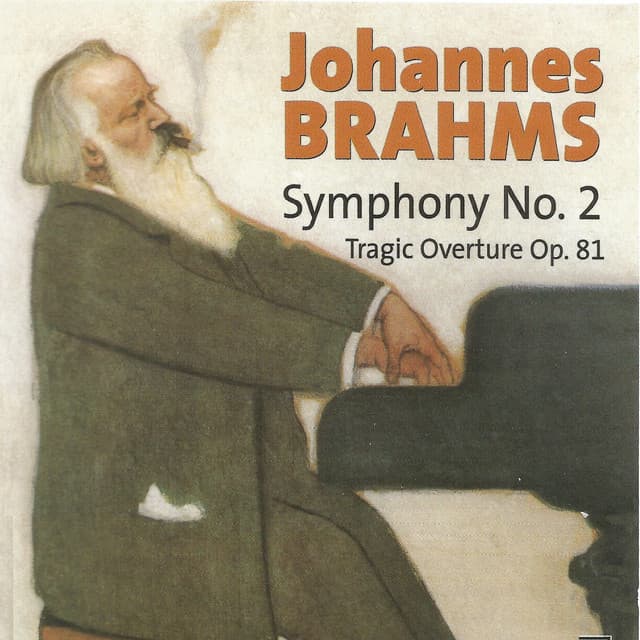 Johannes Brahms - Symphony No. 2 - Tragic Overture Op. 81 - Johannes Brahms