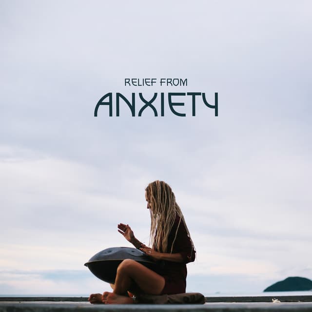 Relief from Anxiety: Relaxing Hang Drum Music to Free Your Mind from Worries - Deep Relaxation Exercises Academy