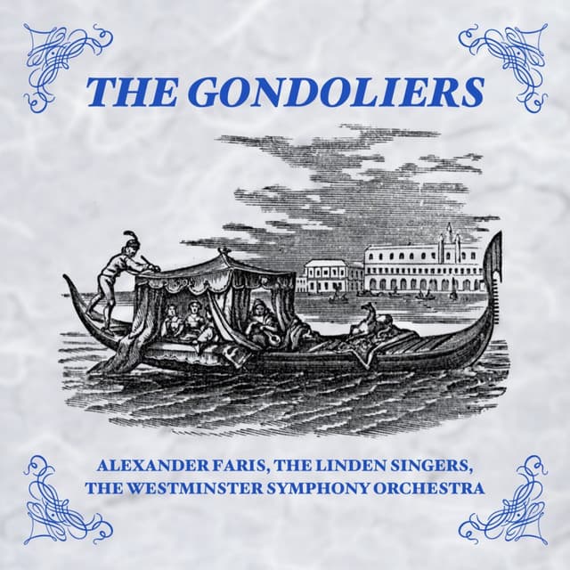 The Gondoliers - Arthur Sullivan