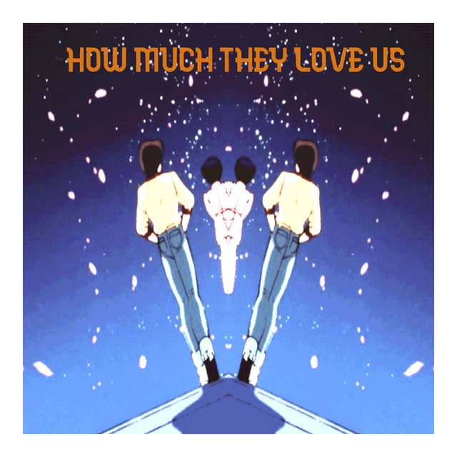 How Much They Love Us - O N L Y Lofi