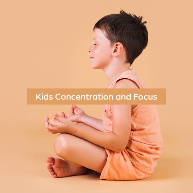 Kids Concentration and Focus: Daily Meditation Routine to Be More Relaxed and Focused - Deep Meditation Academy