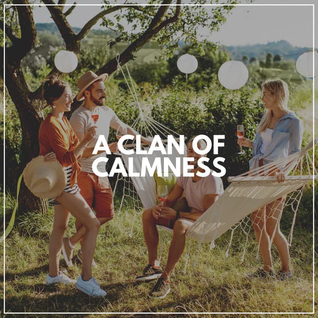 A Clan of Calmness - Background Sound Effects Meditation Spa