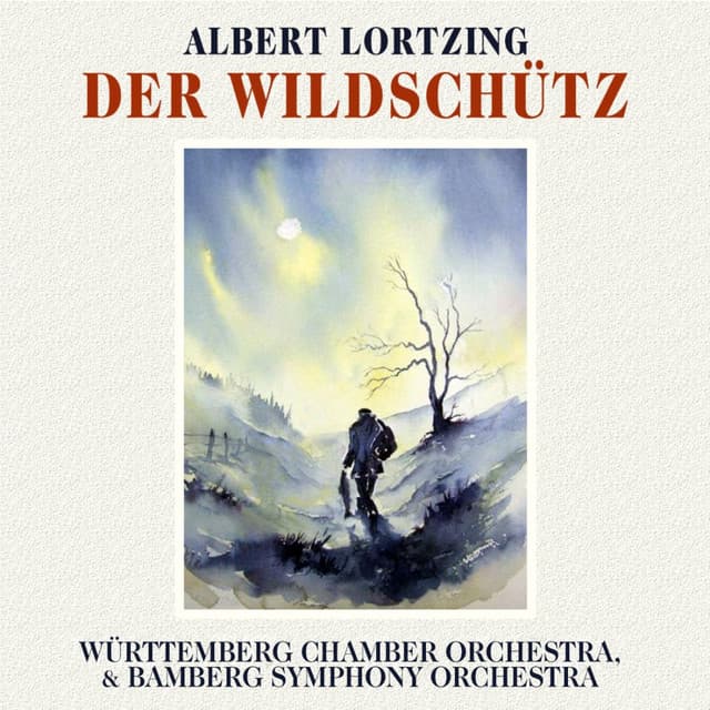 Lortzing: Der Wikdschutz - Albert Lortzing