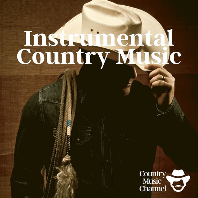Instrumental Country Music, Easy Listening - Country Music Channel
