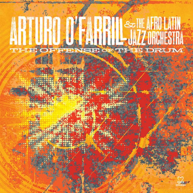The Offense of the Drum - Arturo O'Farrill