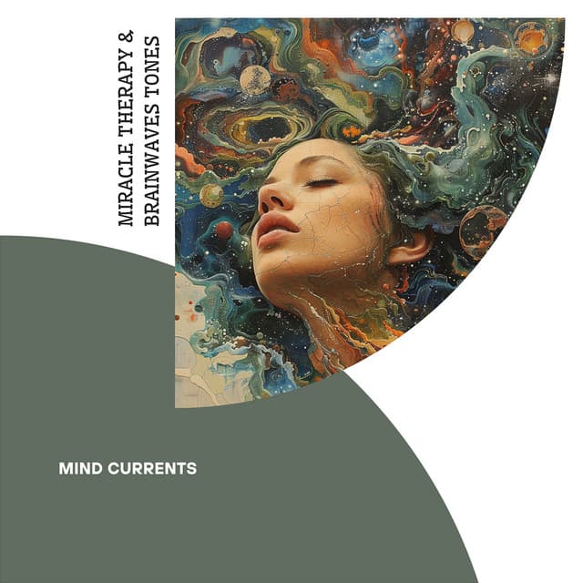 Mind Currents: Electrochemical Pulse that Shapes Consciousness - Miracle Therapy & Brainwaves Tones