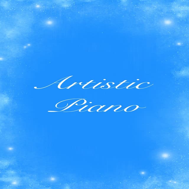 Artistic Piano - Relaxing Piano Music