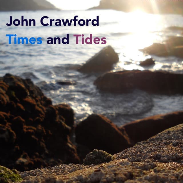 Times and Tides - John Crawford