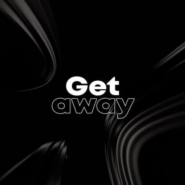 Get Away - Chill Out 2018