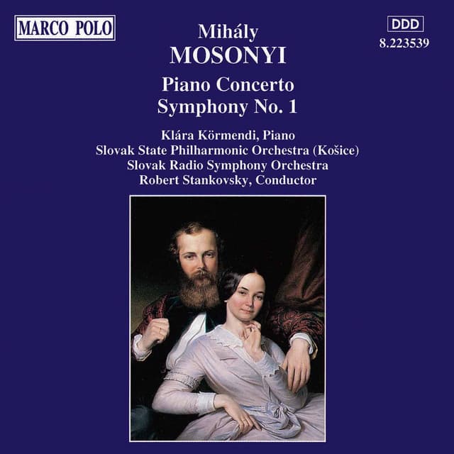 Mosonyi: Piano Concerto / Symphony No. 1 - Mihály Mosonyi