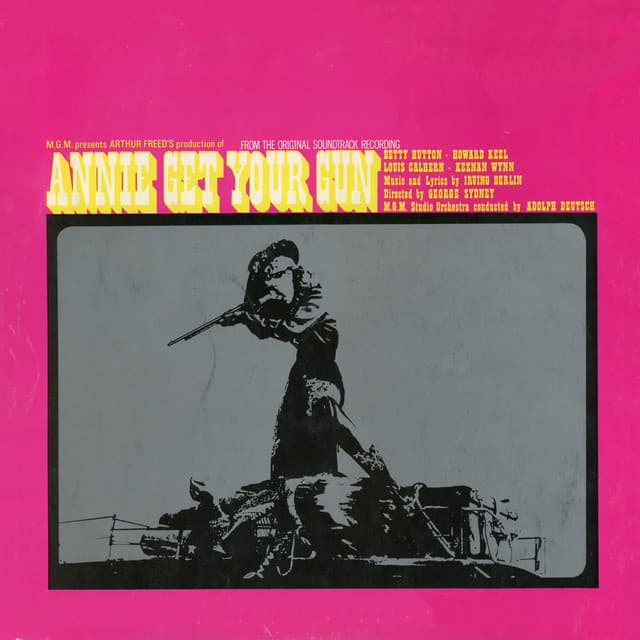 Selections from MGM Production of "Annie Get Your Gun" - MGM Studio Orchestra