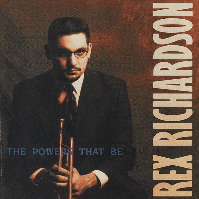 The Powers That Be - Rex Richardson