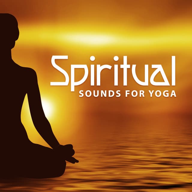 Spiritual Sounds for Yoga - Yoga Stretching