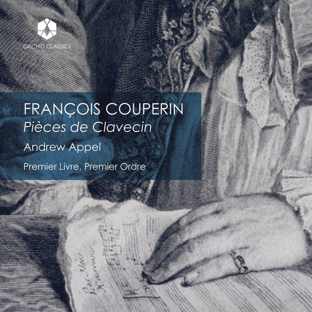 Couperin: Premier livre de pièces de clavecin, Ordre 1 - François Couperin