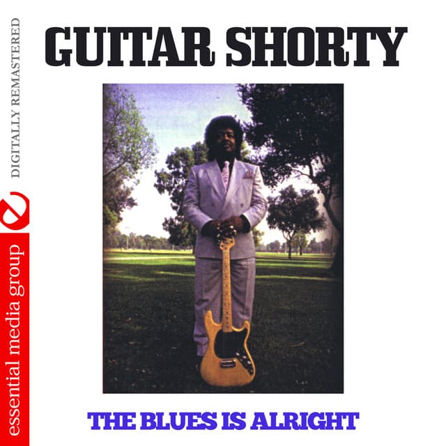 The Blues Is Alright - Guitar Shorty