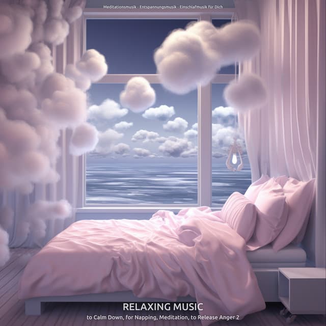 Relaxing Music to Calm Down, for Napping, Meditation, to Release Anger 2 - Meditationsmusik
