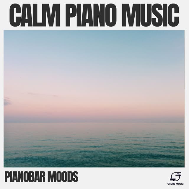 Calm Piano Music - Pianobar Moods
