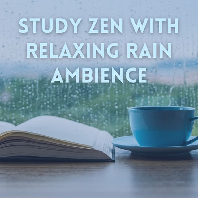 Study Zen with Relaxing Rain Ambience - Study with Us