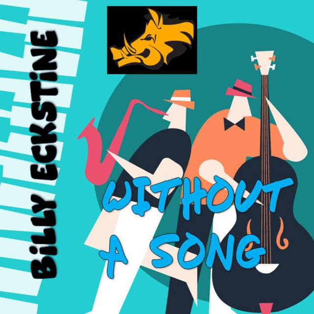Without a Song - Billy Eckstine