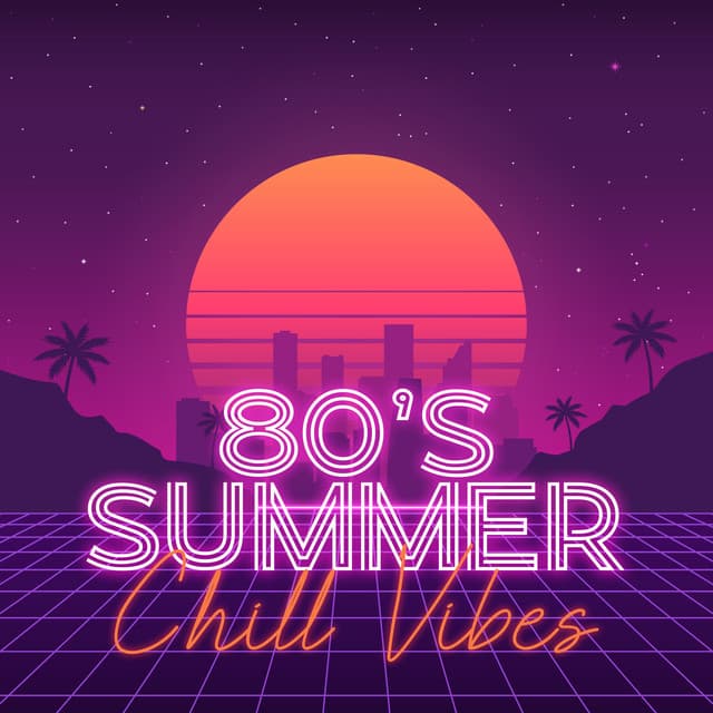 80’s Summer Chill Vibes - Jane Groud