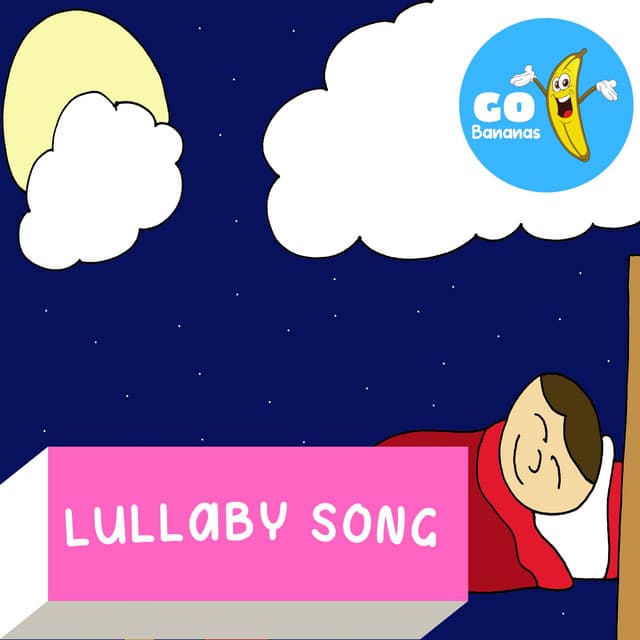 Lullaby Song - Go Bananas