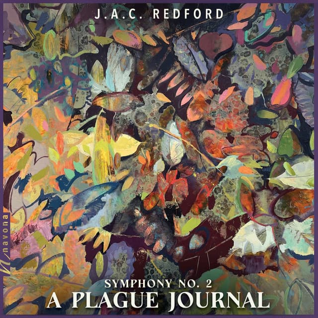 J.A.C. Redford: Symphony No. 2 "A Plague Journal" - J.A.C. Redford