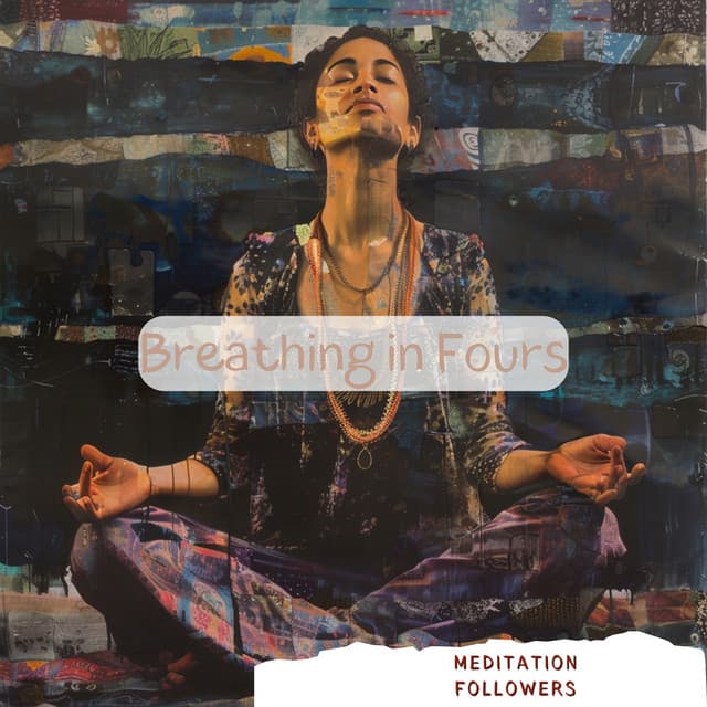 Breathing in Fours: The 4444 Peace Meditation - Meditation Followers