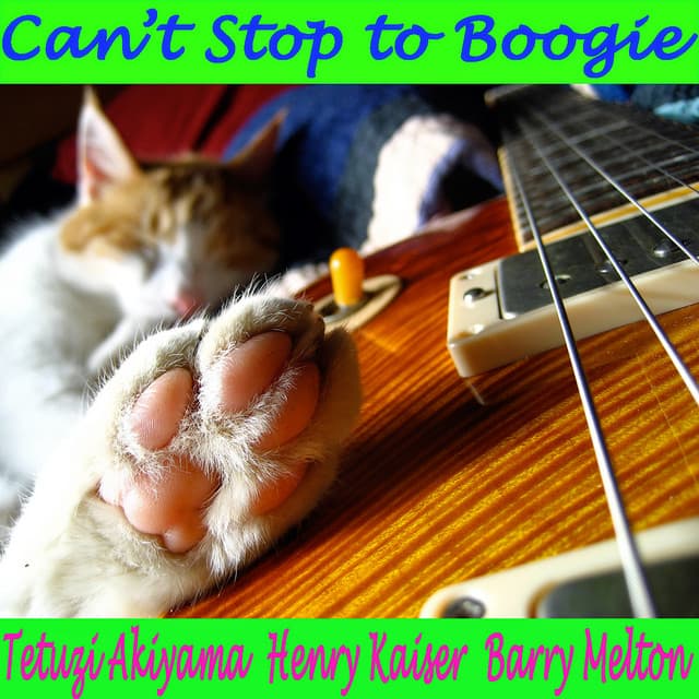 Can't Stop to Boogie - Tetuzi Akiyama