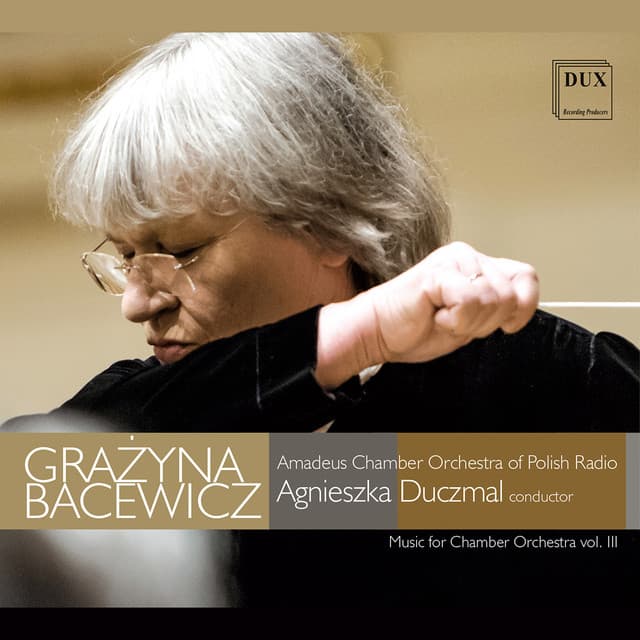 Bacewicz: Music for Chamber Orchestra, Vol. 3 - Grażyna Bacewicz