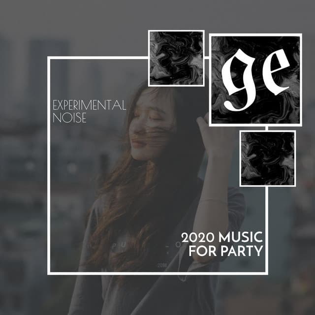 Experimental Noise: 2020 Music for Party - Liquid Ambiance