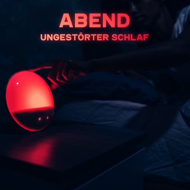 Abend Ungestörter Schlaf - Entspannungsmusik Welt