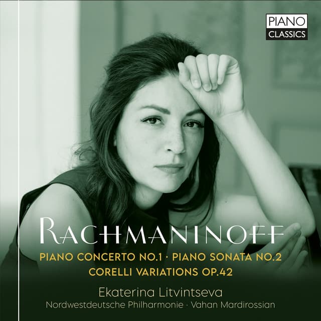 Rachmaninoff: Piano Concerto No.1, Piano Sonata No.2, Corelli Variations, Op. 42 - Sergei Rachmaninoff