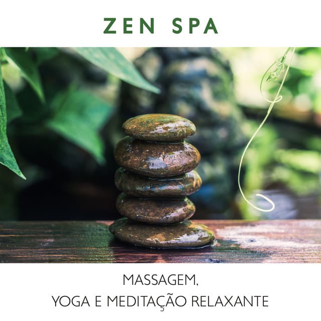 Zen Spa: Massagem, Yoga e Meditação Relaxante, Música Zen Spa Asiática, Contemplação Silenciosa - Massagem Coleção de Músicas