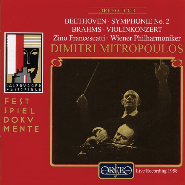 Beethoven: Symphony No. 2 in D Major, Op. 36 - Brahms: Violin Concerto in D Major, Op. 77 - Wiener Philharmoniker