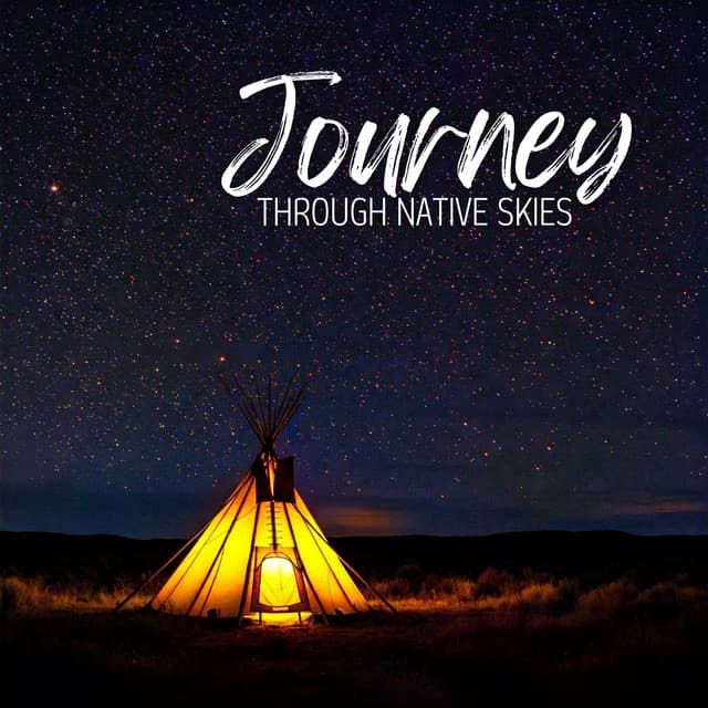 Journey Through Native Skies - Native American Music Consort