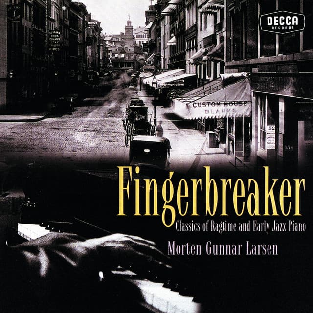 Fingerbreaker: Classics Of Ragtime And Early Jazz Piano - Morten Gunnar Larsen