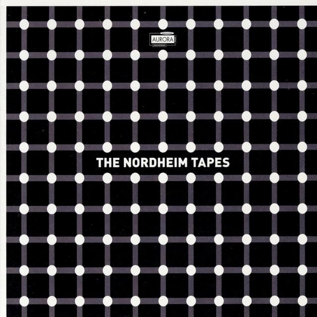The Nordheim Tapes - Electronic Music from the 1960s - Arne Nordheim